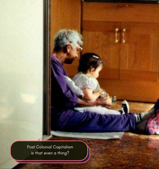 Postcolonial Capitalism? Is That Even a Thing? - Sarjesa