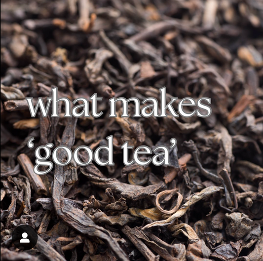 What makes good tea? - Sarjesa