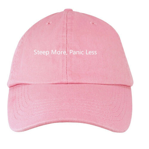 Steep More Panic Less Hat